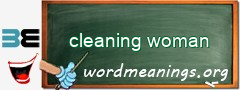 WordMeaning blackboard for cleaning woman